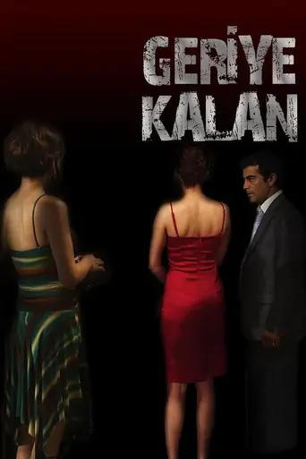 Geriye Kalan Film izle