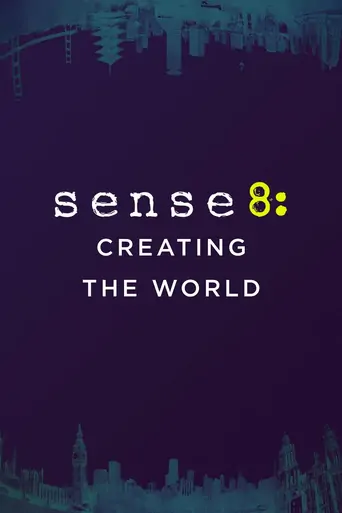 Sense8: Creating the World Film izle