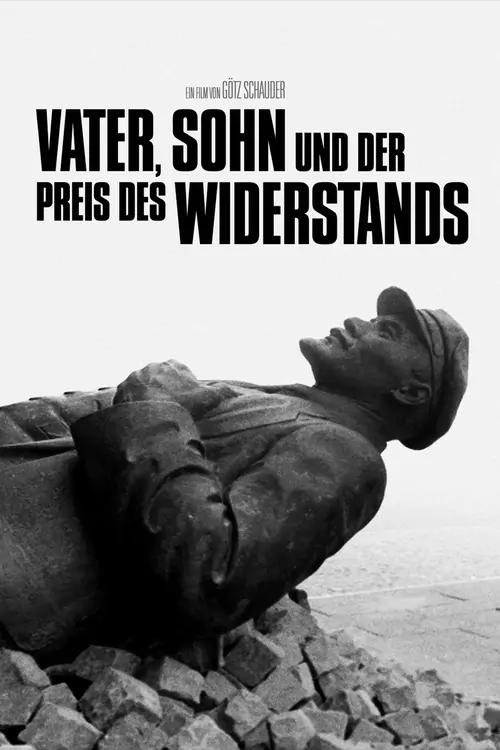 Vater, Sohn und der Preis des Widerstands